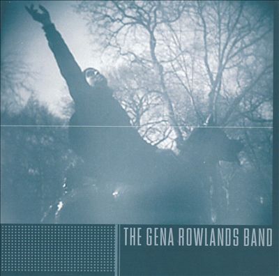 Album - Gena Rowlands Band by Gena Rowlands Band