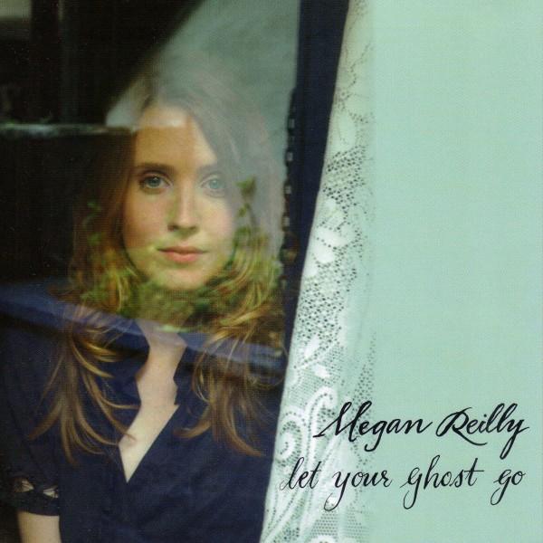 Album - Let Your Ghost Go by Megan Reilly
