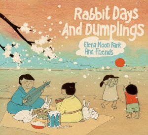 Album - Rabbit Days and Dumplings by Elena Moon Park