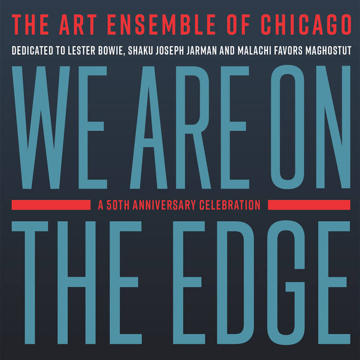 Album - We Are On The Edge by Art Ensemble of Chicago